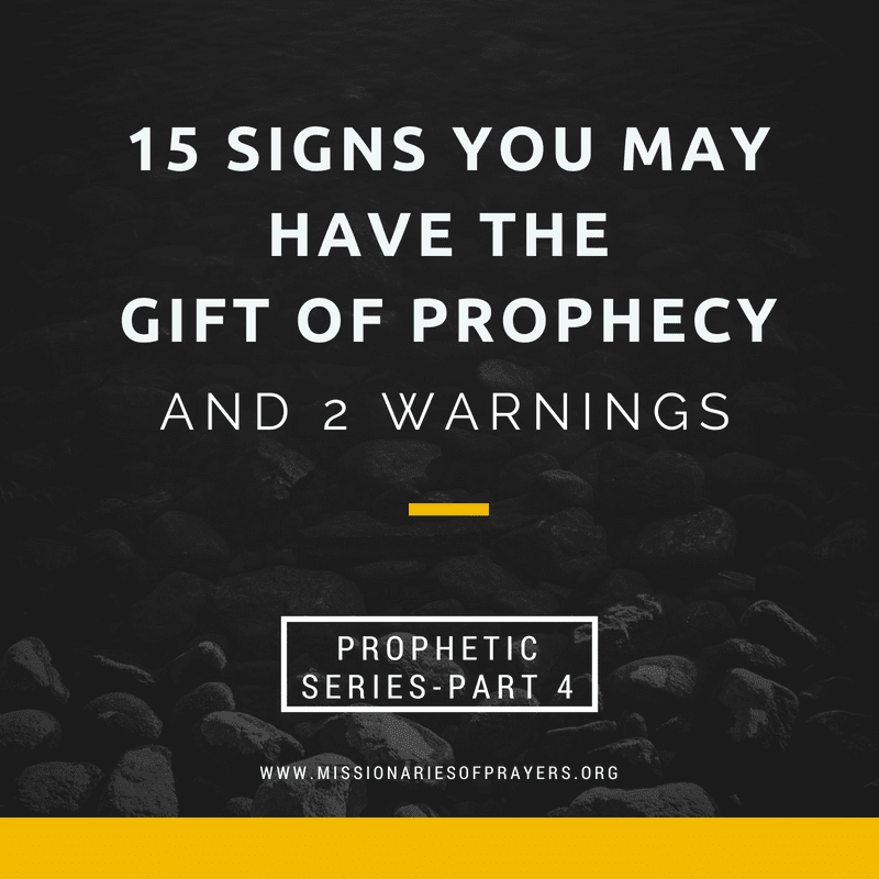 15 Signs Or Traits You May Have The Gift Of Prophecy