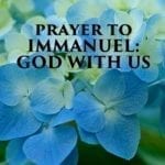 Prayer to Immanuel