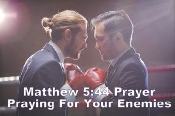 Praying for your enemies Matthew 5 44