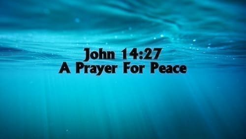 John 14:27 Prayer For Peace