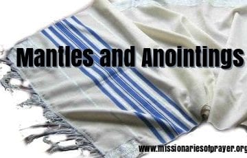 mantles and anointings