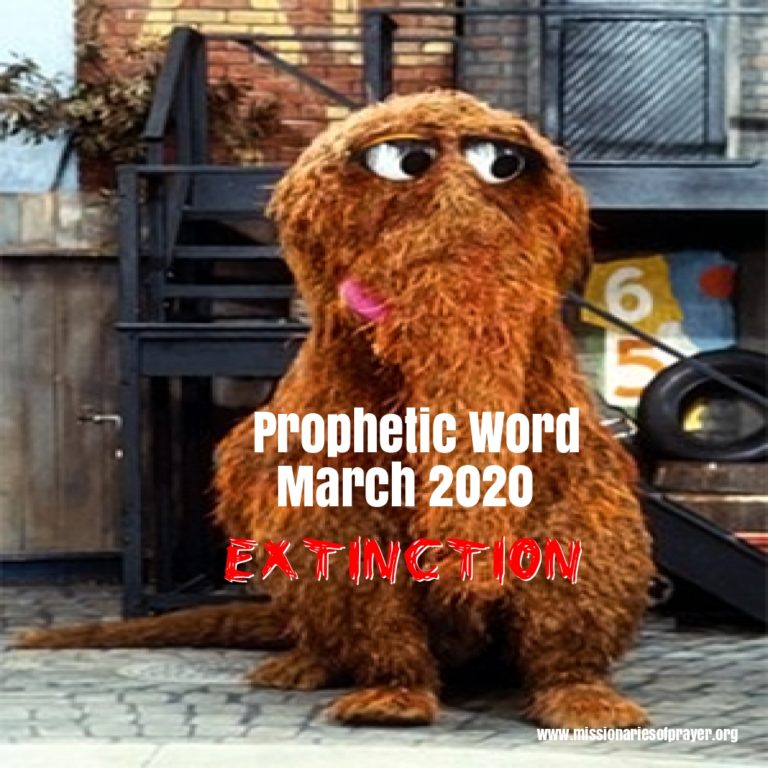 prophetic word 2020 extinction