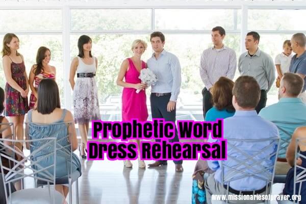 prophetic word dress rehearsal