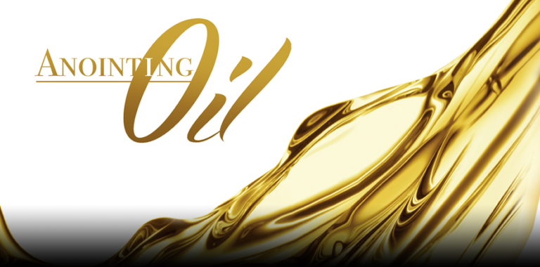 anointing oil - prayer and how to use it