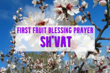 first fruit blessing prayer shvat
