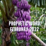 prophetic word february 2022